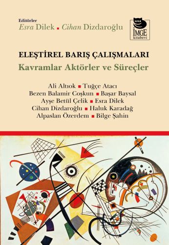 Eleştirel Barış Çalışmaları Kavramlar Aktörler ve Süreçler Esra Dilek