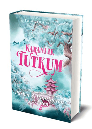 Karanlık Tutkum ( Ciltli) Parker S. Huntington