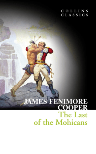 The Last of the Mohicans James Fenimore Cooper