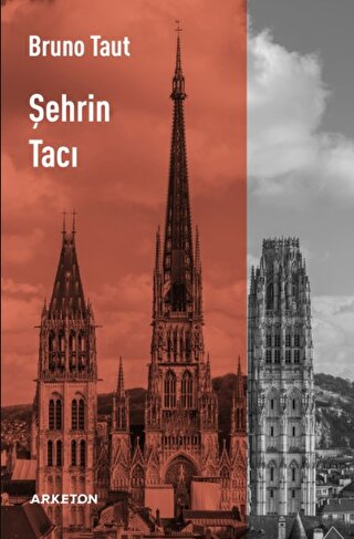 Şehrin Tacı Bruno Taut