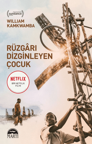 Rüzgarı Dizginleyen Çocuk William Kamkwamba