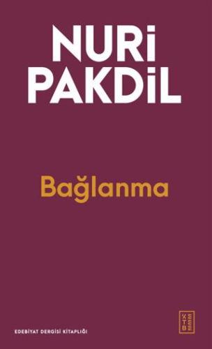 Bağlanma Nuri Pakdil