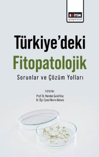 Türkiye’deki Fitopatolojik Sorunlar Ve Çözüm Yolları Nihan Güneş