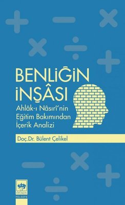 Benliğin İnşası Bülent Çelikel