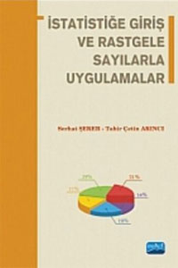 İstatistiğe Giriş ve Rastgele Sayılarla Uygulamalar Tahir Çetin Akinci