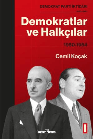 Demokratlar ve Halkçılar (1950-1954) Cemil Koçak