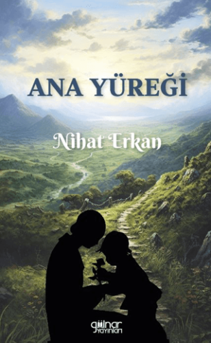 Ana Yüreği Nihat Erkan