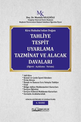 Tahliye Tespit Uyarlama Tazminat Ve Alacak Davaları Mustafa Kılıçoğlu