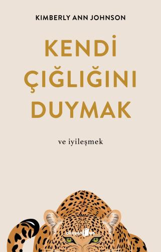 Kendi Çığlığını Duymak KIMBERLY ANN JOHNSON