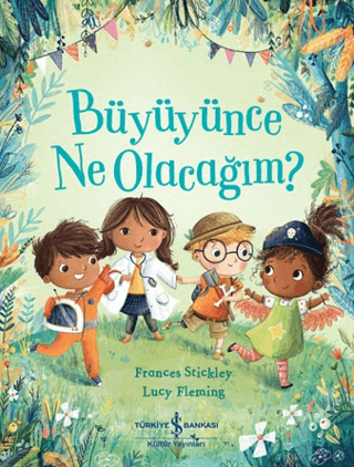 Büyüyünce Ne Olacağım? Frances Stickley