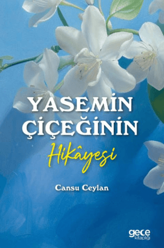 Yasemin Çiçeğinin Hikayesi Cansu Ceylan