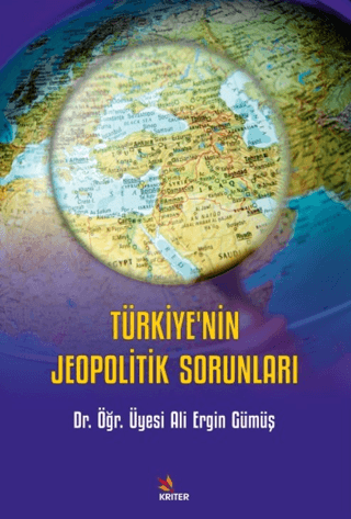 Türkiye’nin Jeopolitik Sorunları Ali Ergin Gümüş