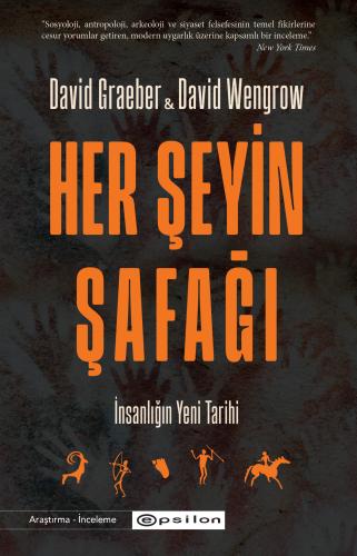 Her Şeyin Şafağı David Graeber