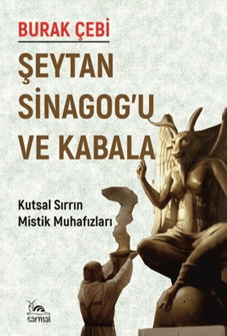 Şeytan Sinagog’u ve Kabala Burak Çebi