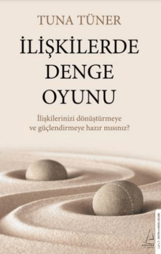 İlişkilerde Denge Oyunu Tuna Tüner