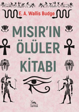 Mısır’ın Ölüler Kitabı E. A. Wallis Budge