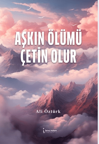 Aşkın Ölümü Çetin Olur Ali Öztürk