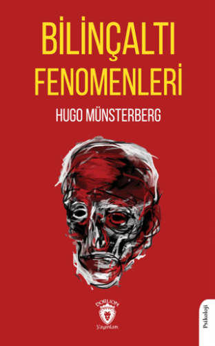 Bilinçaltı Fenomenleri Hugo Münsterberg