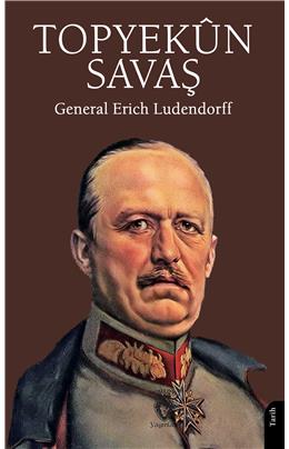 Topyekun Savaş Erich Ludendorff