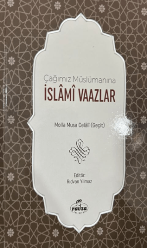 İslami Vaazlar Molla Musa Celali