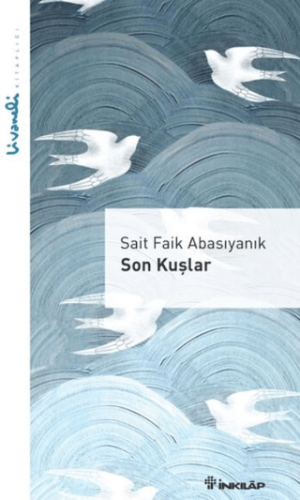 Çocuk Kitapları,Hikaye, - İnkılap Kitabevi - Son Kuşlar - Livaneli Kit