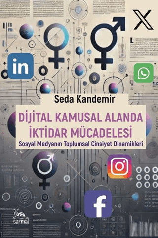 Dijital Kamusal Alanda İktidar Mücadelesi Seda Kandemir