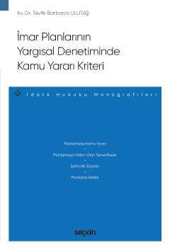 İmar Planlarının Yargısal Denetiminde Kamu Yararı Kriteri Tevfik Barba