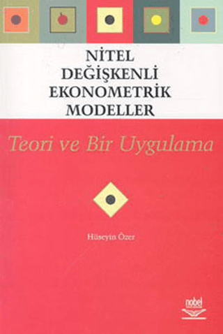 Nitel Değişkenli Ekonometrik Modeller Hüseyin Özer