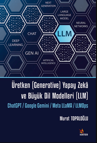 Üretken (Generative) Yapay Zekâ ve Büyük Dil Modelleri (LLM) Murat Top