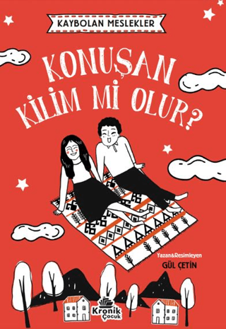 Konuşan Kilim mi Olur? Gül Çetin