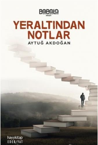 Yeraltından Notlar Aytuğ Akdoğan