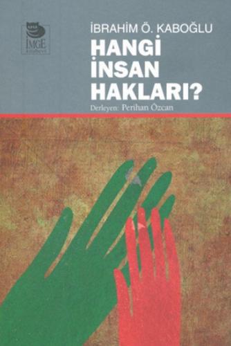 Hangi İnsan Hakları? İbrahim Ö. Kaboğlu