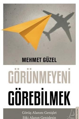 Görünmeyeni Görebilmek Mehmet Güzel