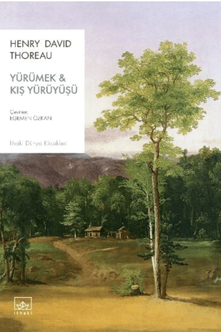 Yürümek & Kış Yürüyüşü Henry David Thoreau