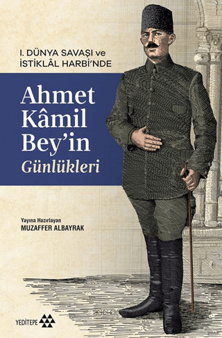 Ahmet Kâmil Bey’in Günlükleri Muzaffer Albayrak