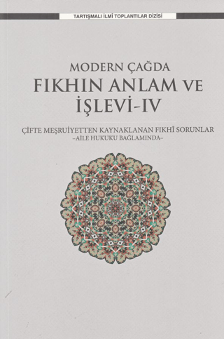 Modern Çağda Fıkhın Anlam ve İşlevi-IV Kolektif