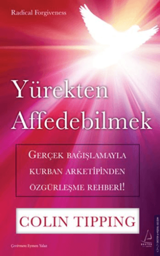 İnsan ve Toplum, - Destek Yayınları - Yürekten Affedebilmek