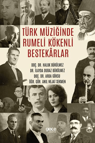 Türk Müziğinde Rumeli Kökenli Bestekârlar Haluk Bükülmez