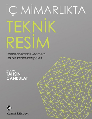 İç Mimarlıkta Teknik Resim Tahsin Canbulat