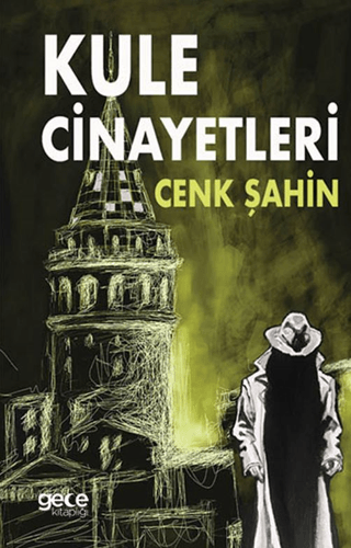 Kule Cinayetleri Cenk Şahin