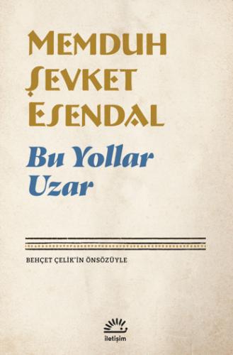 Bu Yollar Uzar Memduh Şevket Esendal