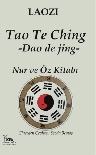 Tao Te Ching Nur ve Öz Kitabı Laozi