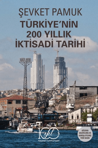 Türkiye'nin 200 Yıllık İktisadi Tarihi Şevket Pamuk