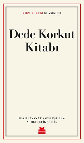 Dede Korkut Kitabı Ahmet Şefik Şenlik