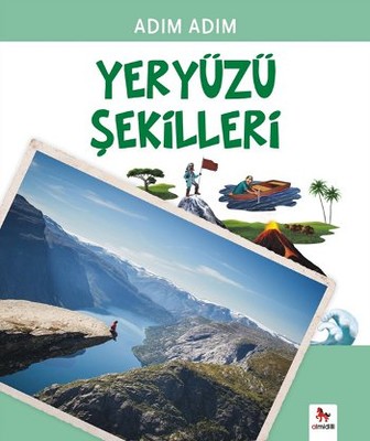 Adım Adım Yeryüzü Şekilleri Kolektif