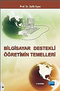 Bilgisayar Destekli Öğretimin Temelleri Salih Uşun