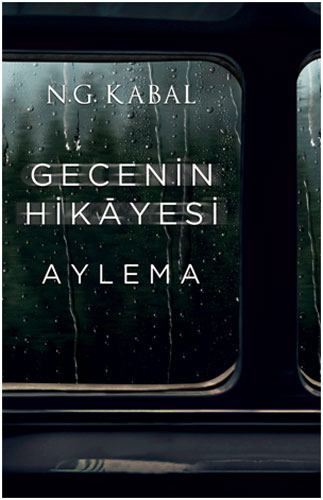 Gecenin Hikayesi - Aylema N. G. Kabal