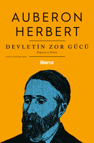 Devletin Zor Gücü Auberon Herbert