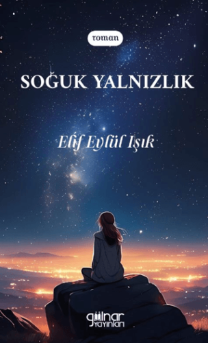 Soğuk Yalnızlık Elif Eylül Işık