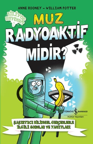 Muz Radyoaktif Midir? William Potter